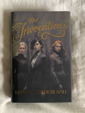 The Invocations by Krystal Sutherland - Illumicrate Hardcover Edition